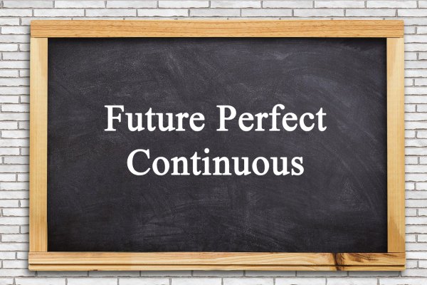 Future Perfect Continuous: пояснення та вживання